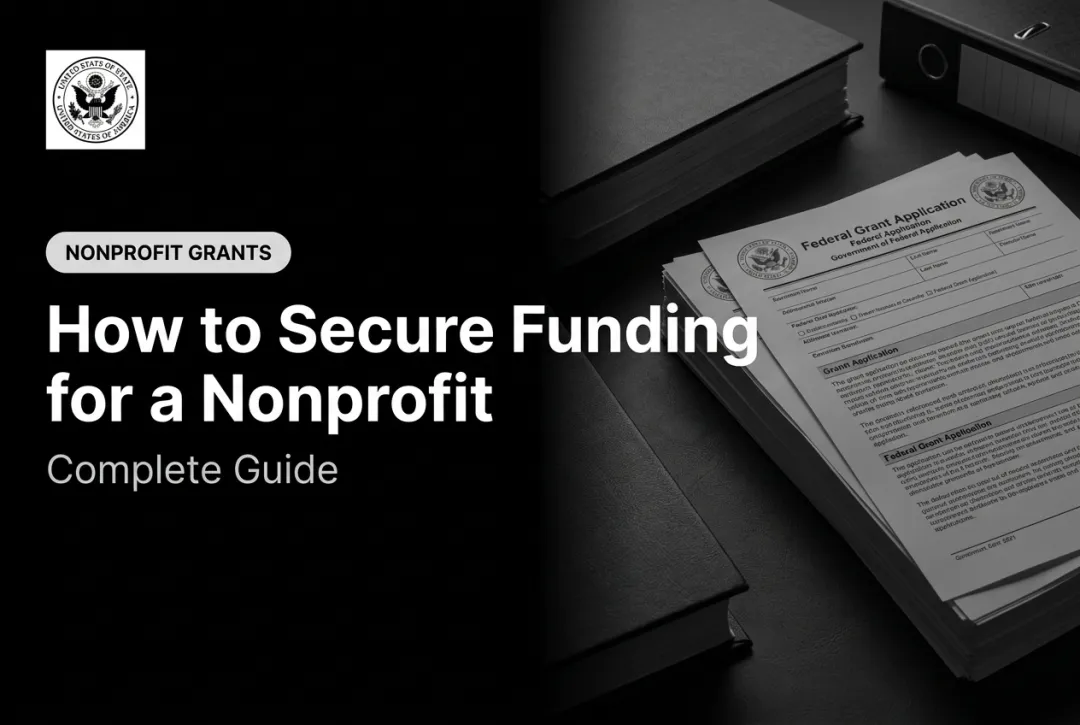 How to Secure Funding for a Nonprofit: Complete Guide