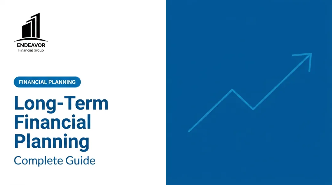 Long-Term Financial Planning: Complete Guide