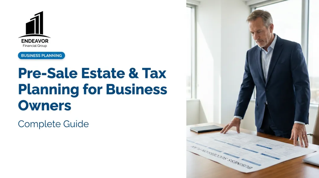 Pre-Sale Estate & Tax Planning for Business Owners: Complete Guide