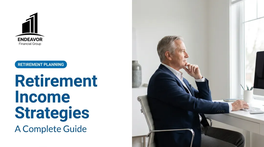 Retirement Income Strategies: A Complete Guide