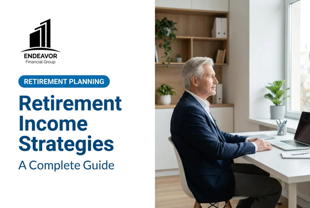 Retirement Income Strategies: A Complete Guide