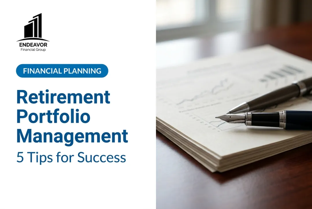 Retirement Portfolio Management: 5 Tips for Success