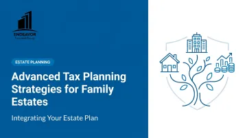 Advanced Tax Planning Strategies for Family Estates