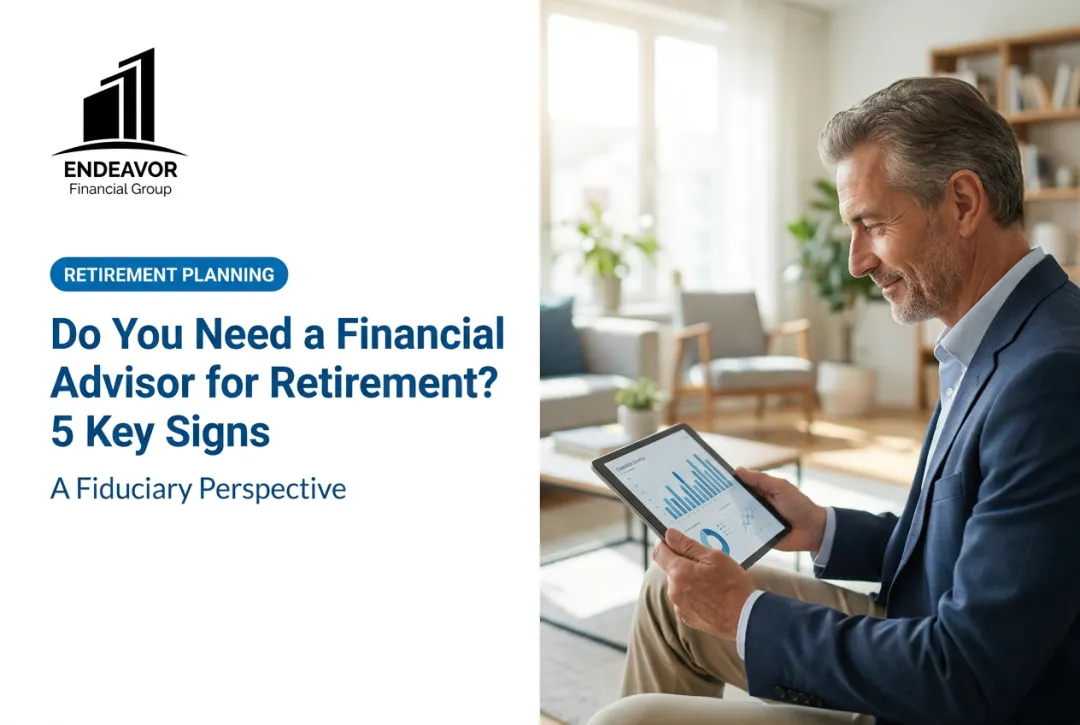 Do You Need a Financial Advisor for Retirement? 5 Key Signs