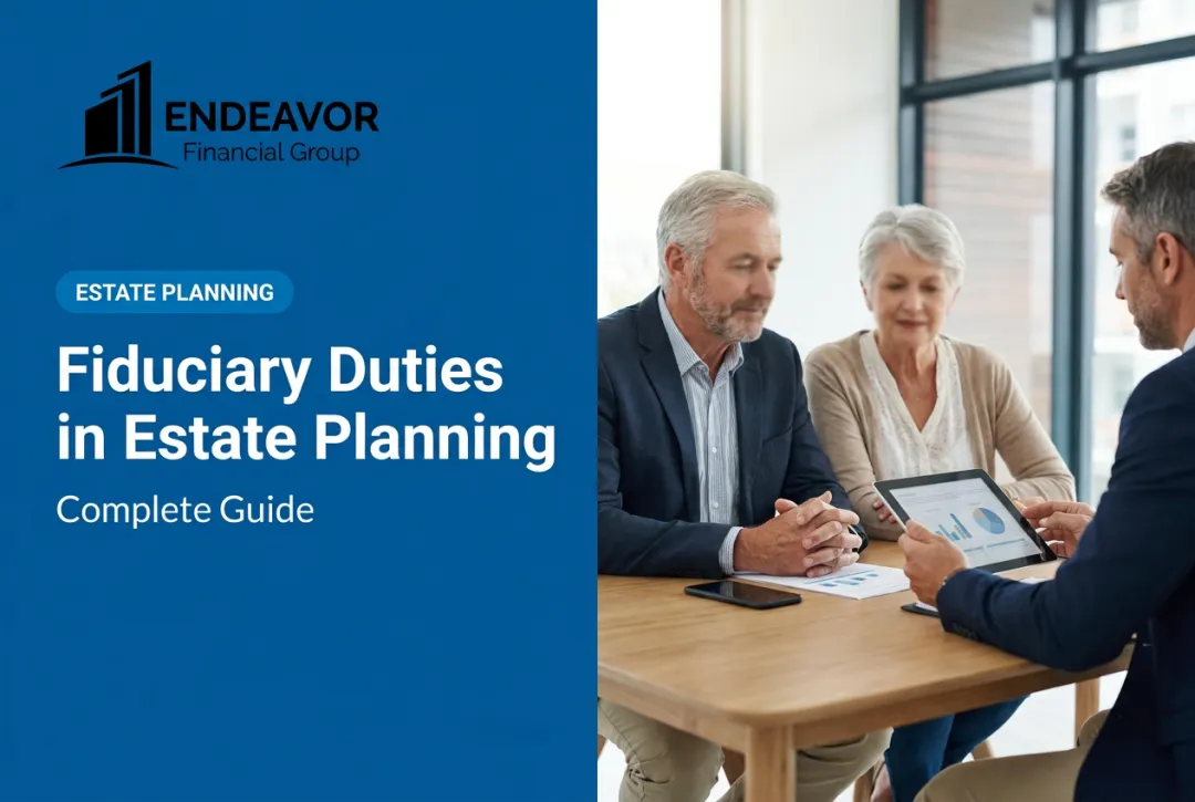 Fiduciary Duties in Estate Planning: Complete Guide
