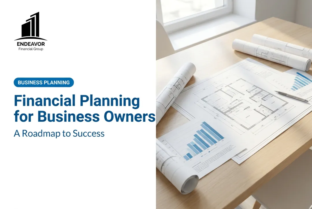 Financial Planning for Business Owners: A Roadmap to Success