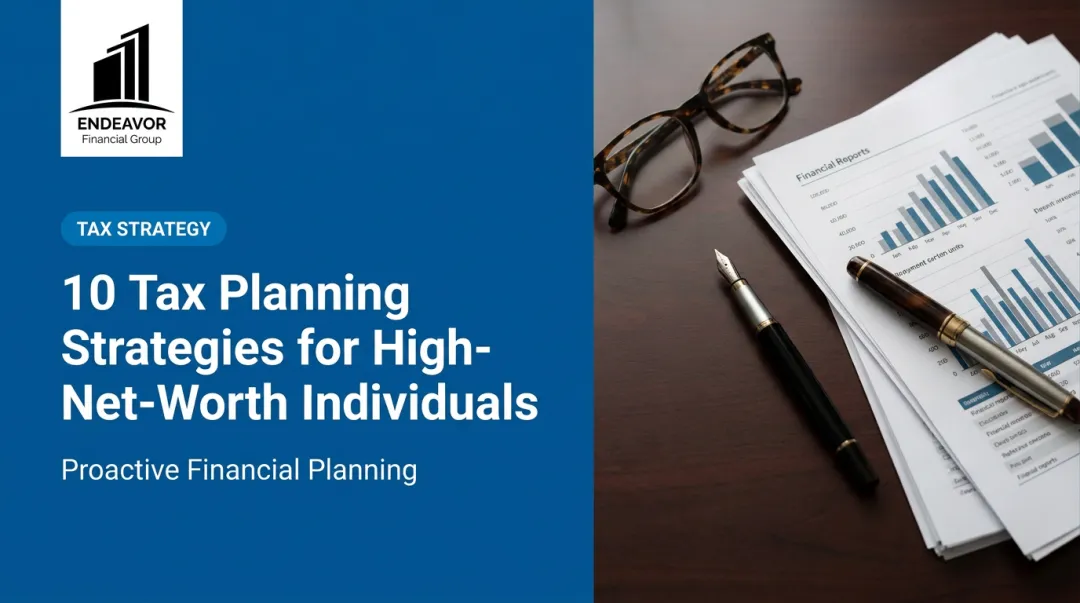 10 Tax Planning Strategies for High-Net-Worth Individuals
