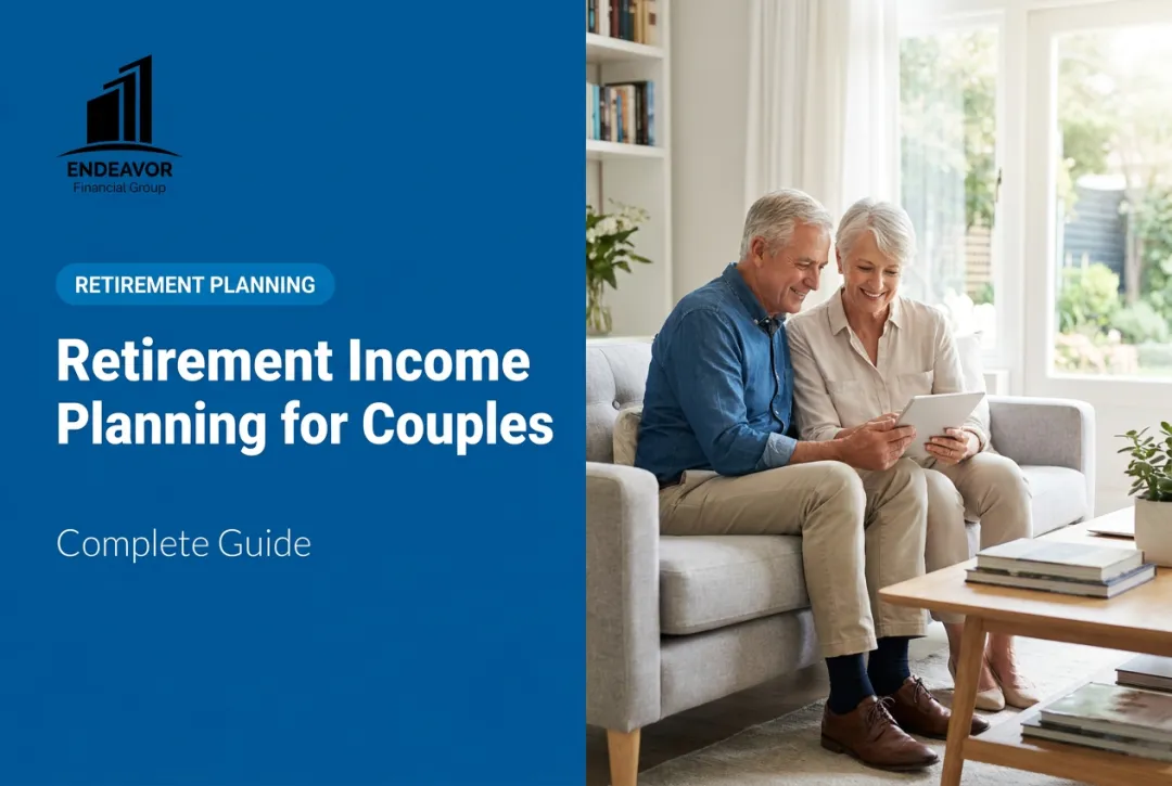 Retirement Income Planning for Couples: Complete Guide