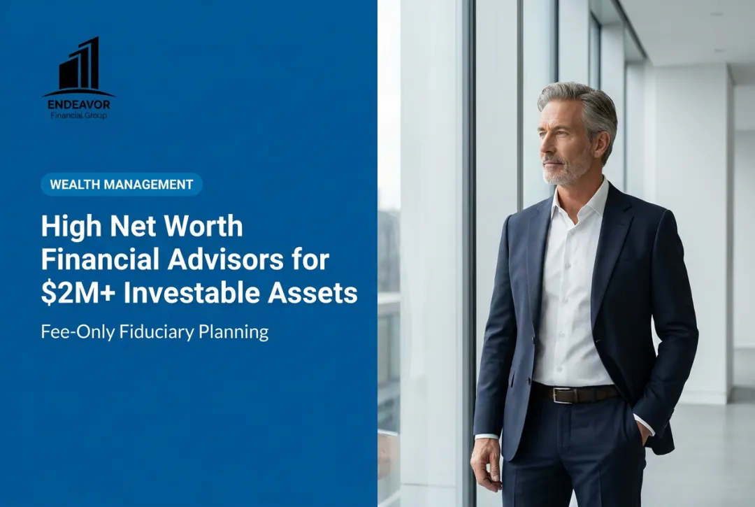 High Net Worth Financial Advisors for $2M+ Investable Assets