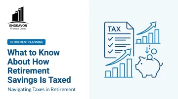 What to Know About How Retirement Savings Is Taxed