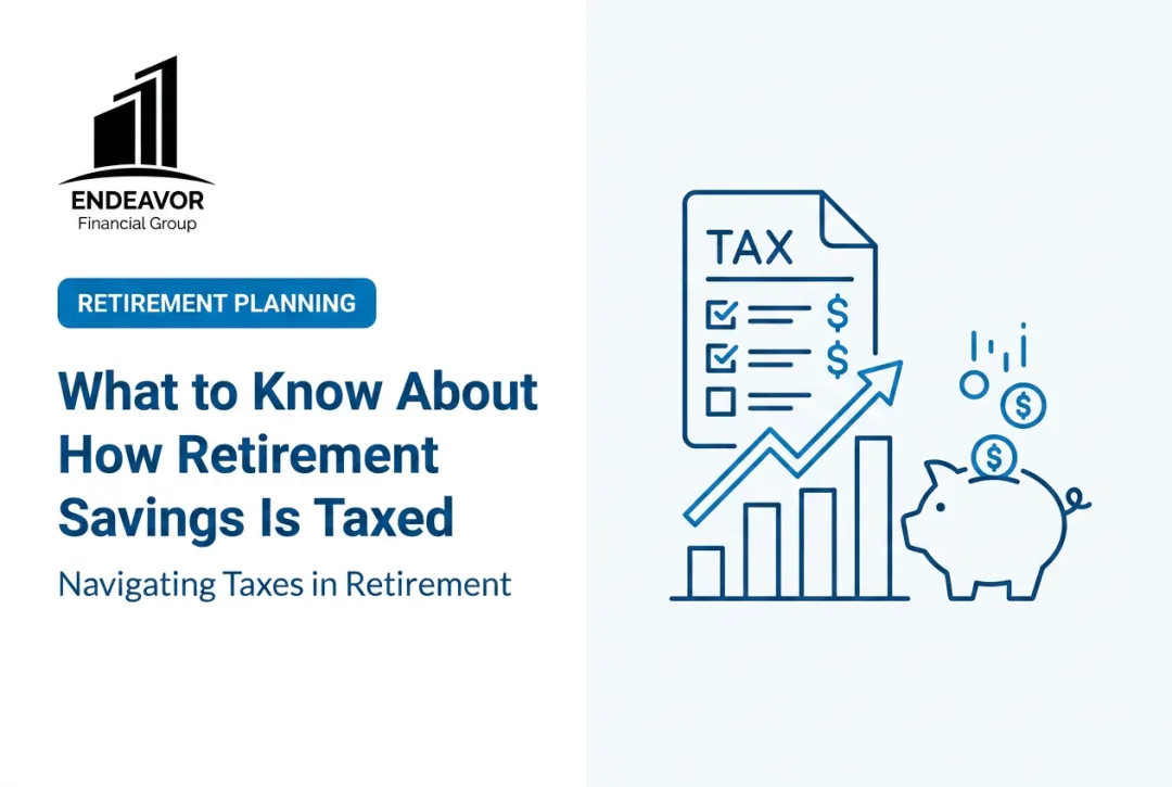 What to Know About How Retirement Savings Is Taxed