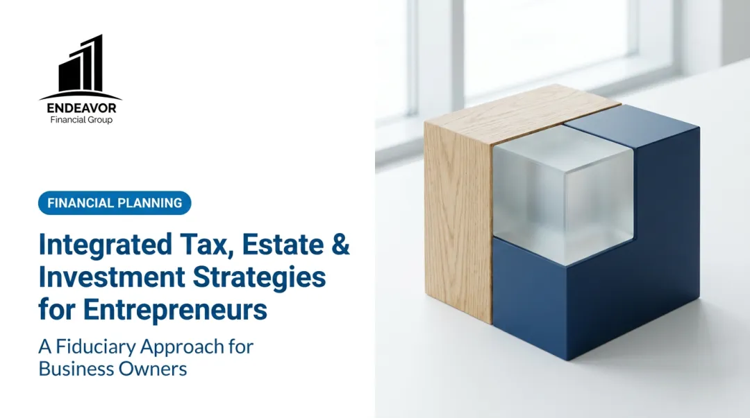Integrated Tax, Estate &amp; Investment Strategies for Entrepreneurs