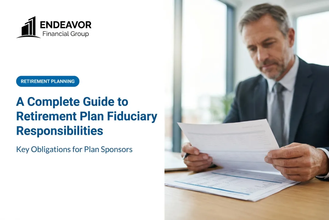 A Complete Guide to Retirement Plan Fiduciary Responsibilities