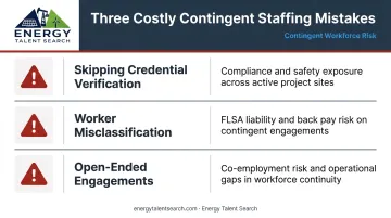 Three most common contingent staffing mistakes energy companies make and how to avoid them