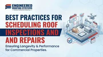 Best Practices for Scheduling Roof Inspections and Repairs