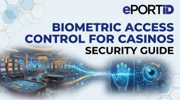Biometric Access Control for Casinos: Security Guide