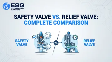 Safety Valve vs. Relief Valve: Complete Comparison