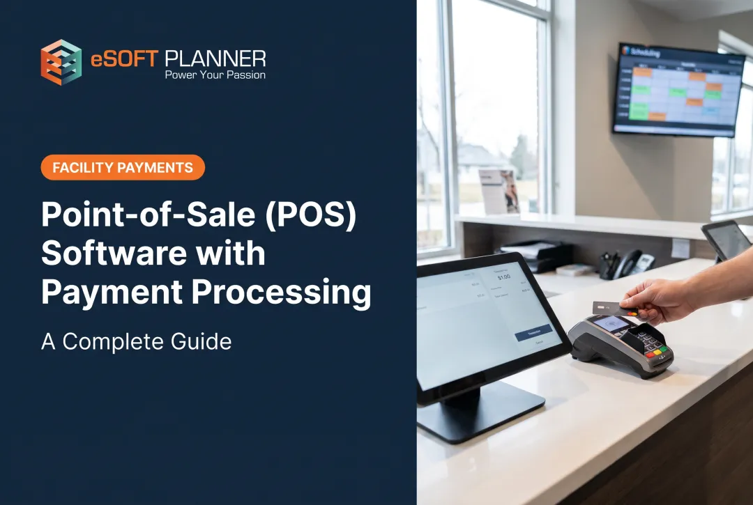 Point-of-Sale (POS) Software with Payment Processing: A Complete Guide