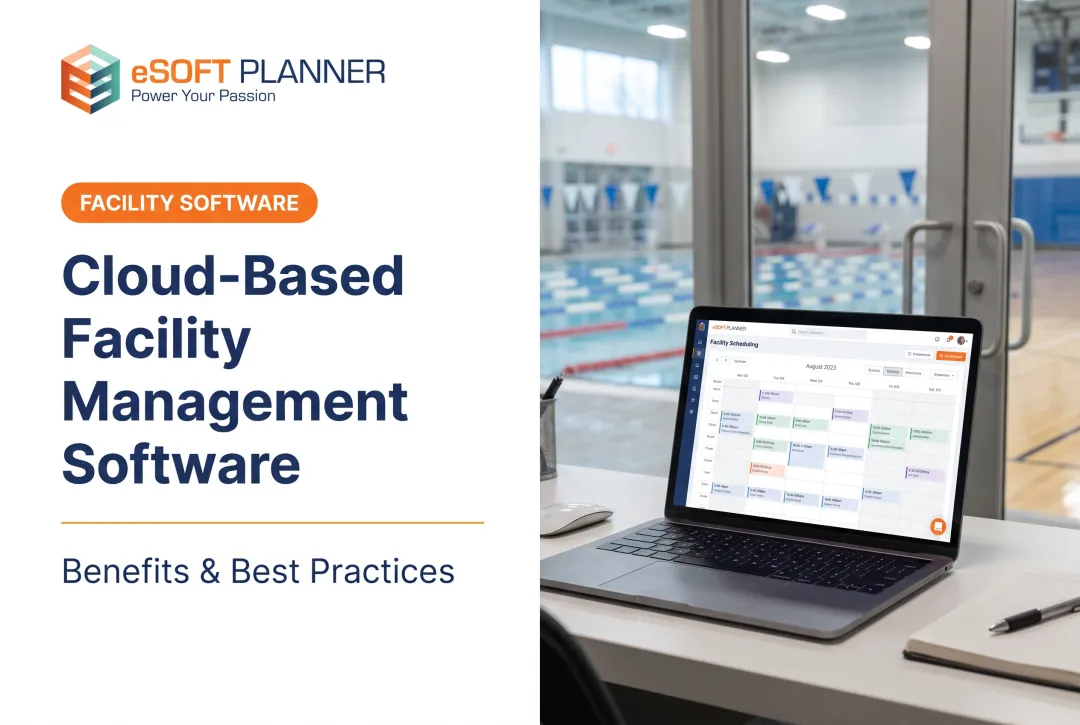 Cloud-Based Facility Management Software: Benefits & Best Practices