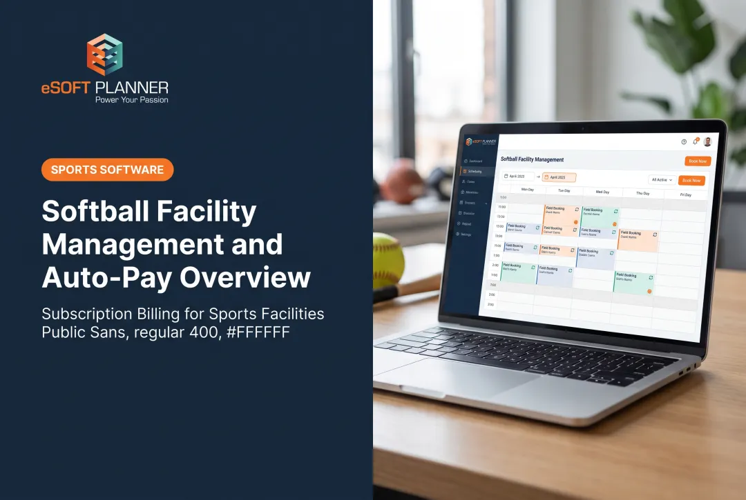 Softball Facility Management and Auto-Pay Overview