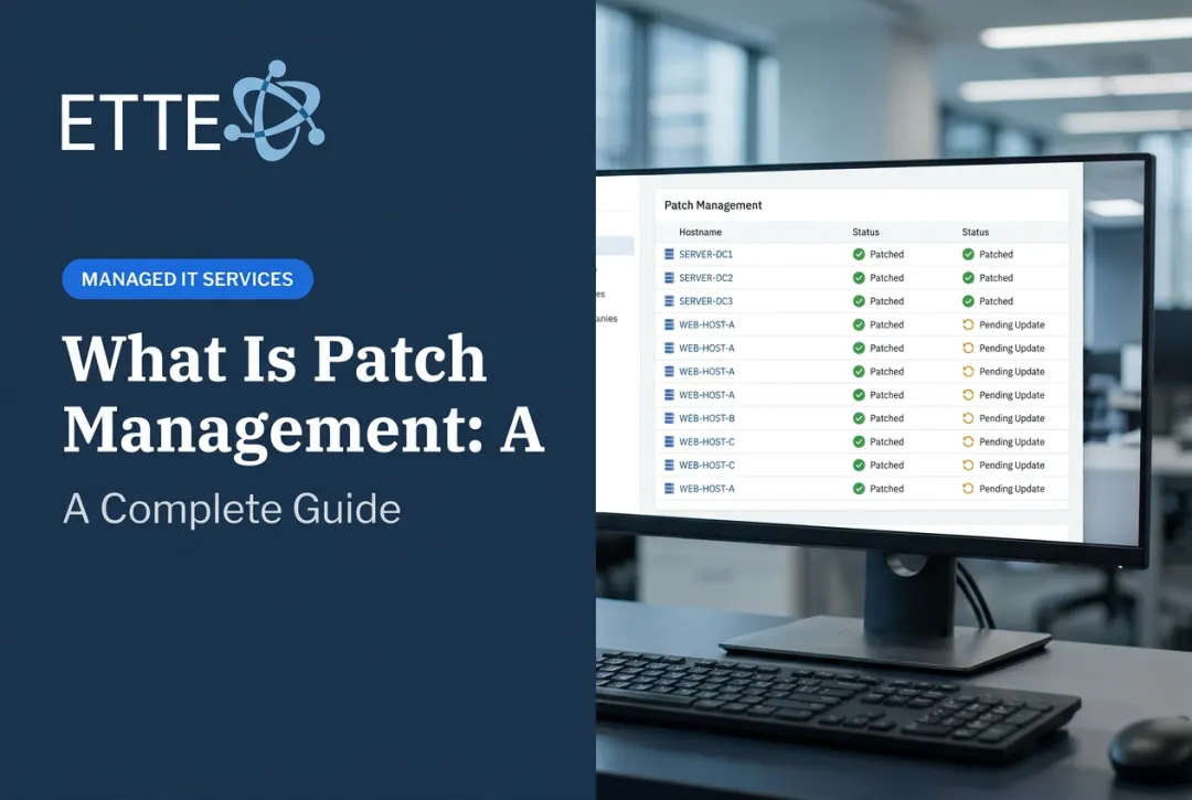 What Is Patch Management: A Complete Guide