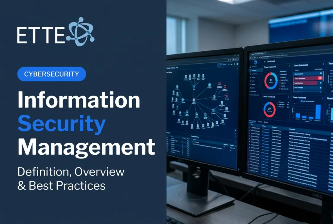 Information Security Management: Definition, Overview & Best Practices