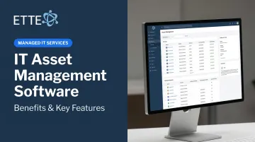 IT Asset Management Software: Benefits &amp; Key Features