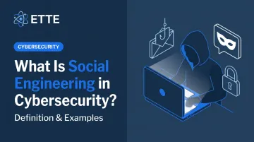 What Is Social Engineering in Cybersecurity? Definition &amp; Examples