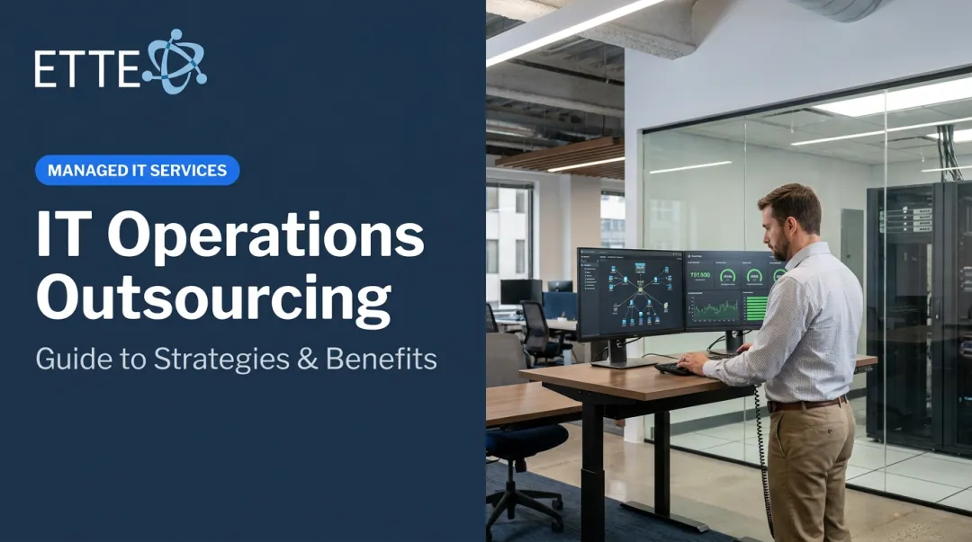 IT Operations Outsourcing: Guide to Strategies & Benefits