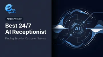 Best 24/7 AI Receptionist: Finding Superior Customer Service