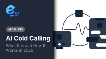AI Cold Calling: What It Is and How It Works in 2026
