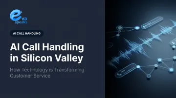 AI Call Handling in Silicon Valley: How Technology is Transforming Customer Service