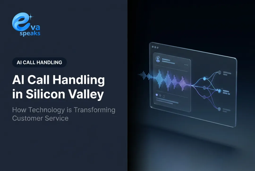 AI Call Handling in Silicon Valley: How Technology is Transforming Customer Service