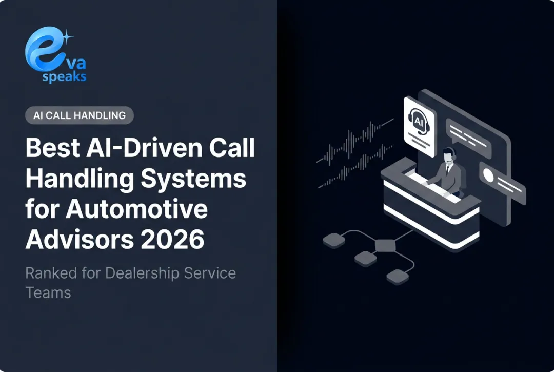 Best AI-Driven Call Handling Systems for Automotive Advisors 2026