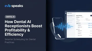 How Dental AI Receptionists Boost Profitability &amp; Efficiency