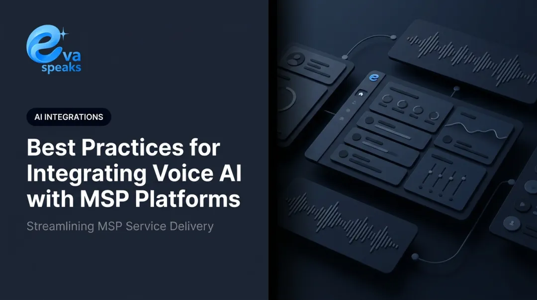 Best Practices for Integrating Voice AI with MSP Platforms