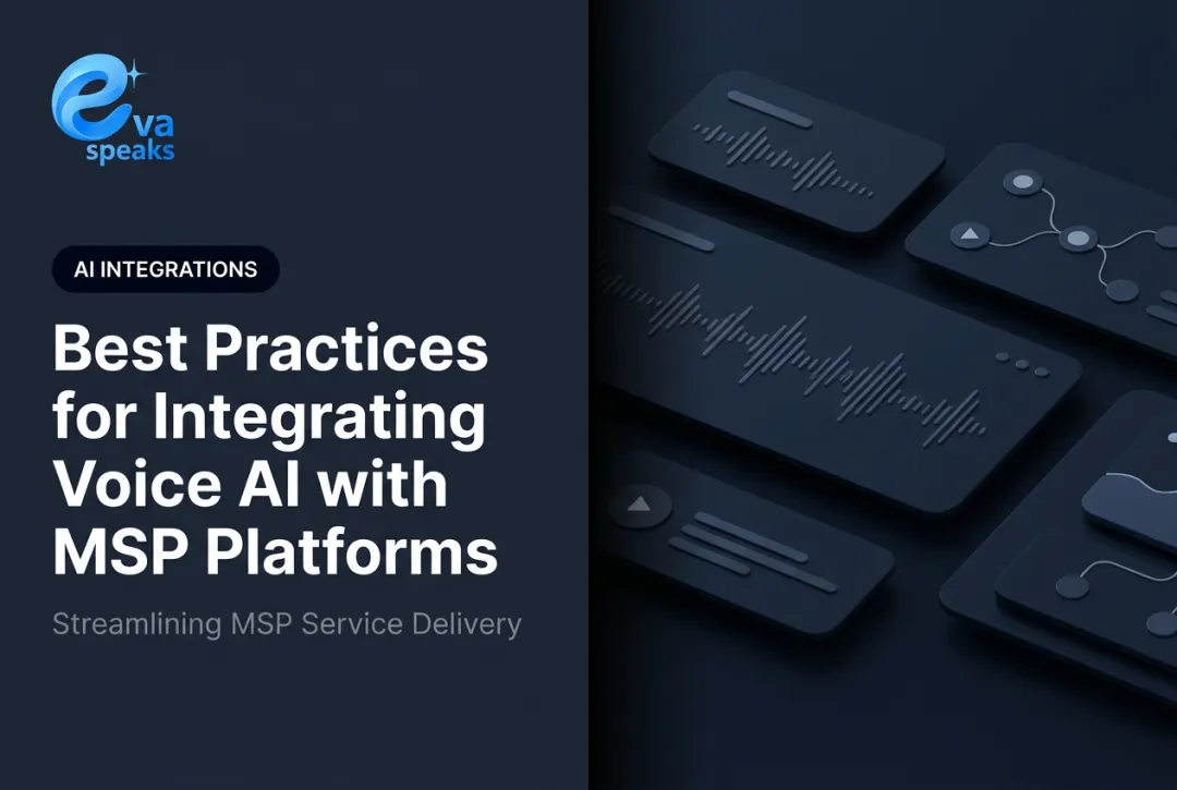 Best Practices for Integrating Voice AI with MSP Platforms