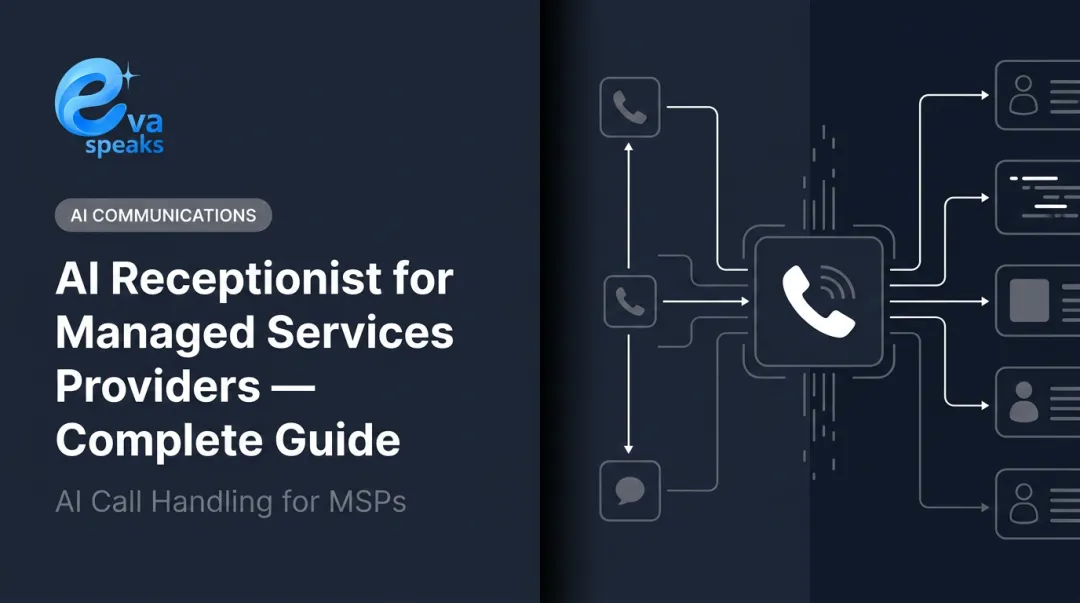 AI Receptionist for Managed Services Providers — Complete Guide