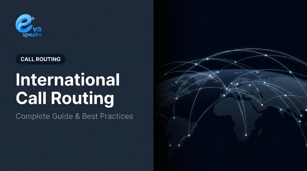 International Call Routing: Complete Guide & Best Practices