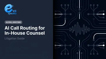 AI Call Routing for In-House Counsel: Litigation Guide