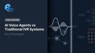 AI Voice Agents vs Traditional IVR Systems: Key Advantages
