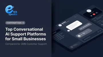 Top Conversational AI Support Platforms for Small Businesses