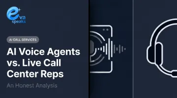 AI Voice Agents vs. Live Call Center Reps: An Honest Analysis