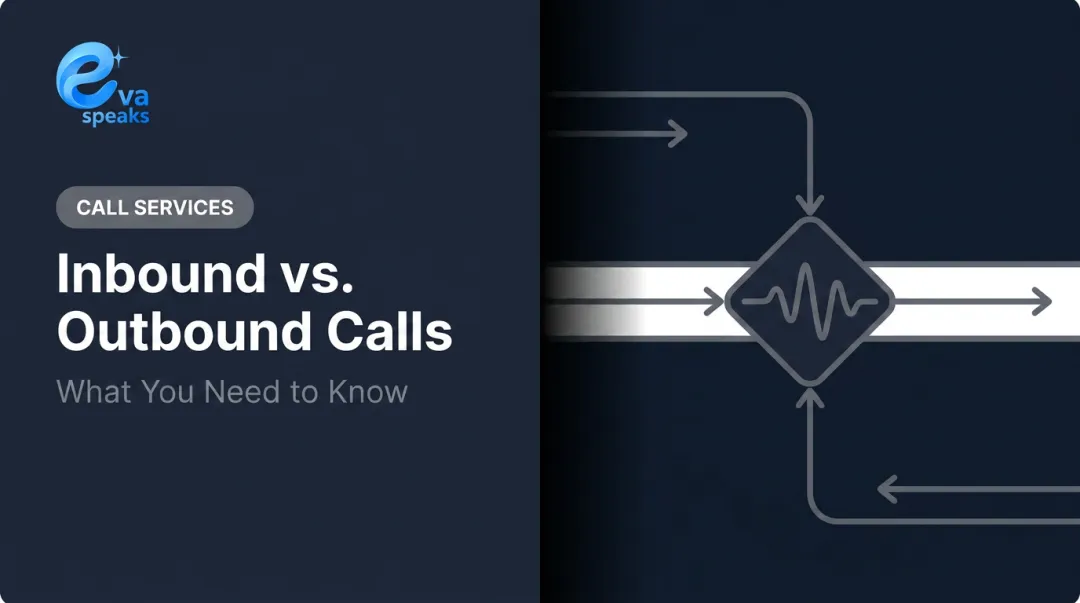 Inbound vs. Outbound Calls: What You Need to Know