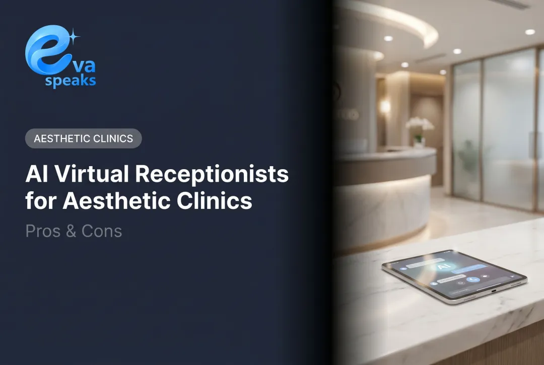 AI Virtual Receptionists for Aesthetic Clinics: Pros & Cons