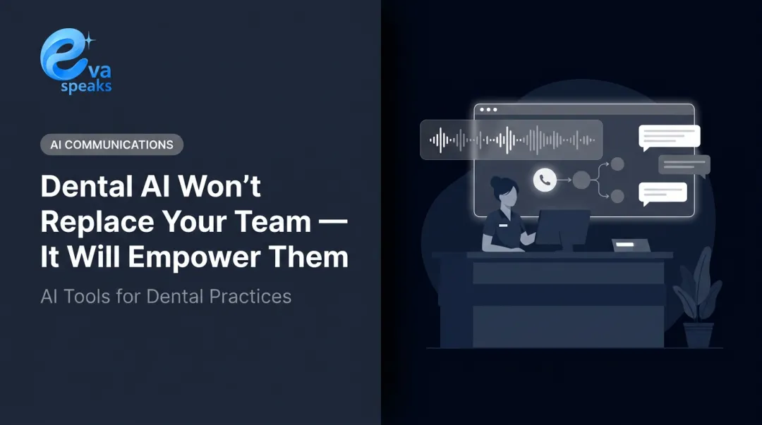 Dental AI Won't Replace Your Team — It Will Empower Them