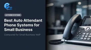 Best Auto Attendant Phone Systems for Small Business