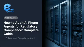 How to Audit AI Phone Agents for Regulatory Compliance: Complete Guide