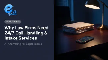 Why Law Firms Need 24/7 Call Handling &amp; Intake Services