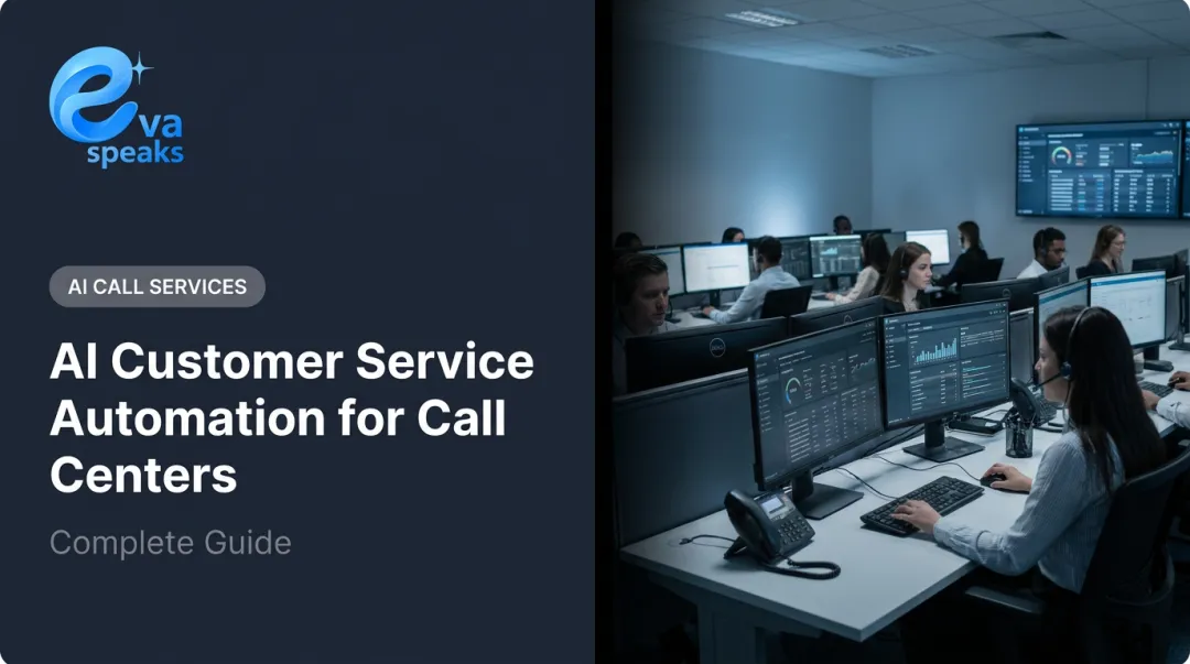 AI Customer Service Automation for Call Centers: Complete Guide